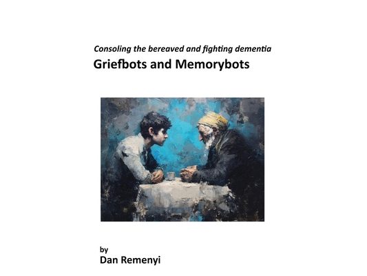 Griefbots and Memorybots