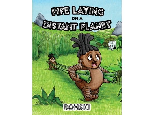 Pipe Laying on a Distant Planet
