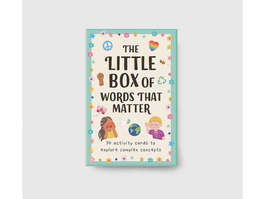 The Little Box of Words That Matter: 30 Activity Cards to Explore Complex Concepts