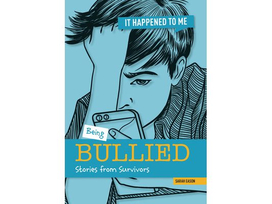 Being Bullied: Stories from Survivors