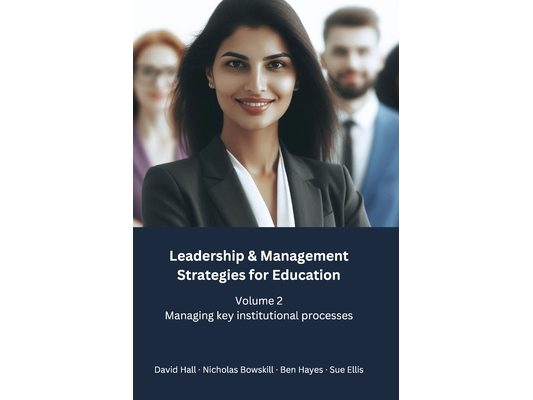 Leadership & Management Strategies for Education: Volume 2 - Managing key institutional processes