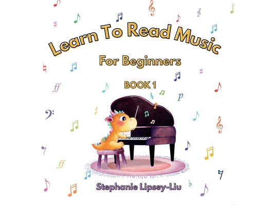 Learn to Read Music for Beginners Book 1