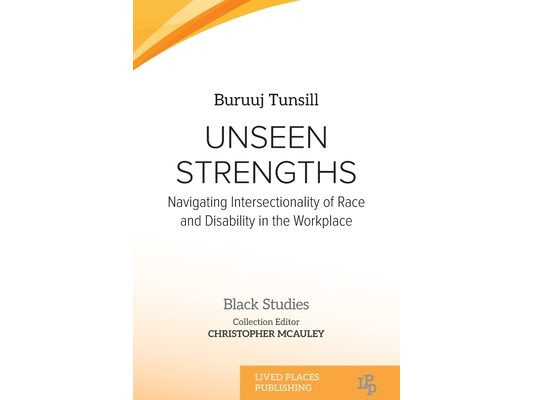 Unseen Strengths: Navigating Intersectionality of Race and Disability in the Workplace
