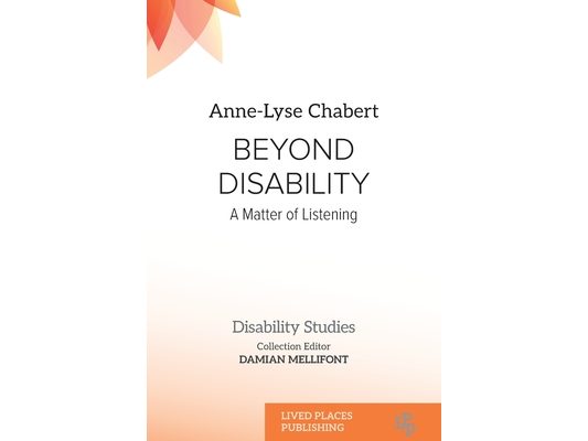 Beyond Disability: A Matter of Listening