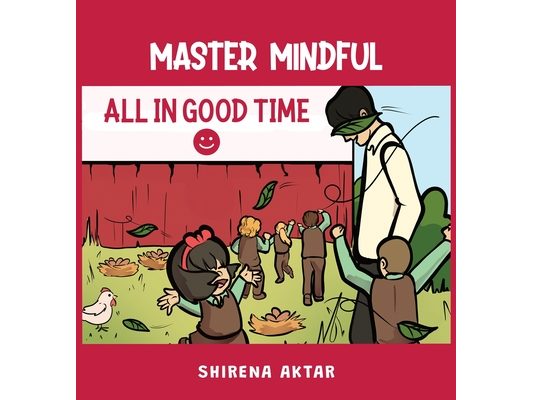 Master Mindful: All in Good Time
