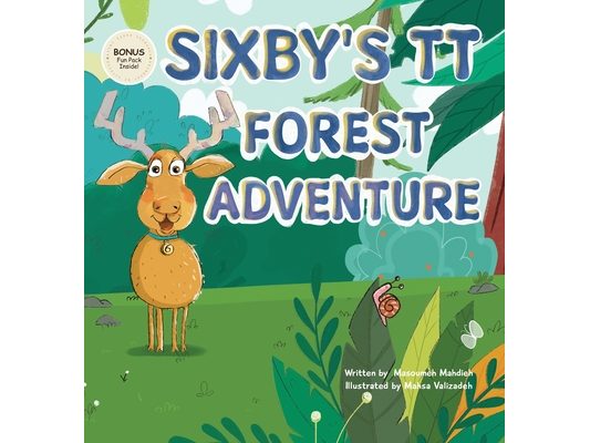 Sixby's TT Forest Adventure: A Revolutionary Story-Based Way to Learn the 6 Times Table