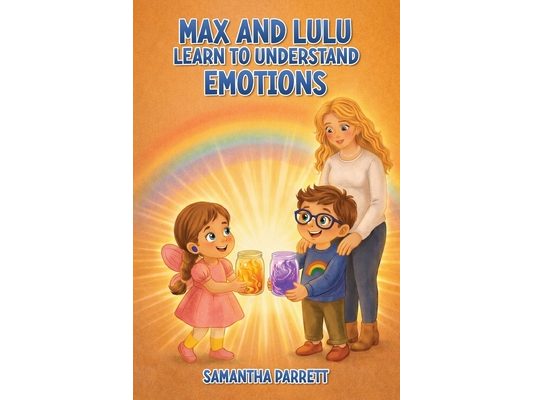 Max and Lulu Learn to Understand Emotions