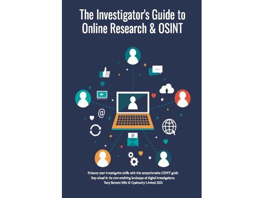 The Investigator's Guide to Online Research & OSINT