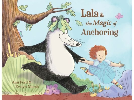 Lala and the Magic of Anchoring