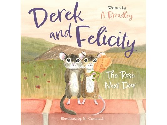 Derek and Felicity: The Rose Next Door