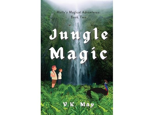 Jungle Magic: Molly's Magical Adventures: Book Two