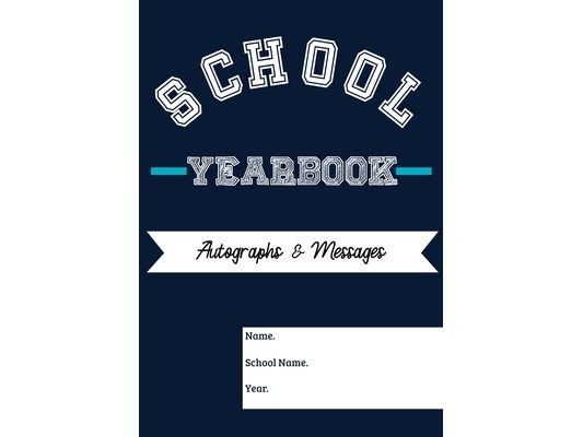 School Yearbook: Sections: Autographs, Messages, Photos & Contact Details 6.69 x 9.61 inch 45 page