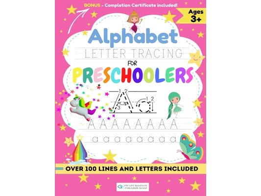 Alphabet Letter Tracing for Preschoolers: A Workbook For Kids to Practice Pen Control, Line Tracing, Shapes the Alphabet and More! (ABC Activity Book)