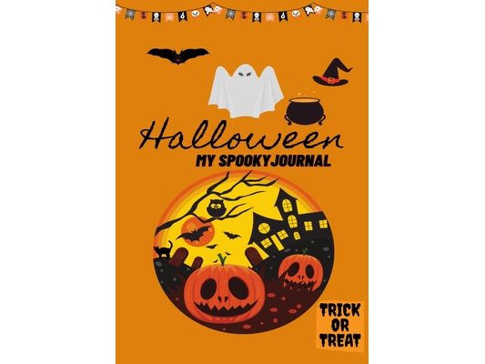 Halloween My Spooky Journal: Trick or Treat