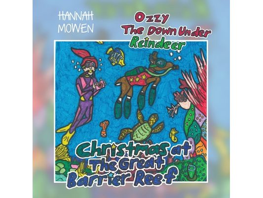 Ozzy the Down Under Reindeer: Christmas at the Great Barrier Reef
