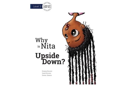 Why is Nita Upside Down?