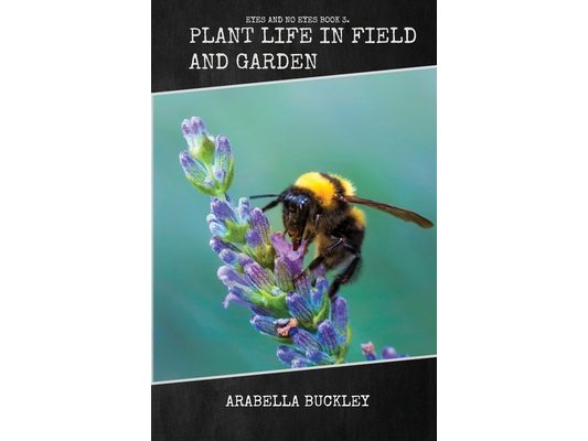 Plant Life in Field and Garden