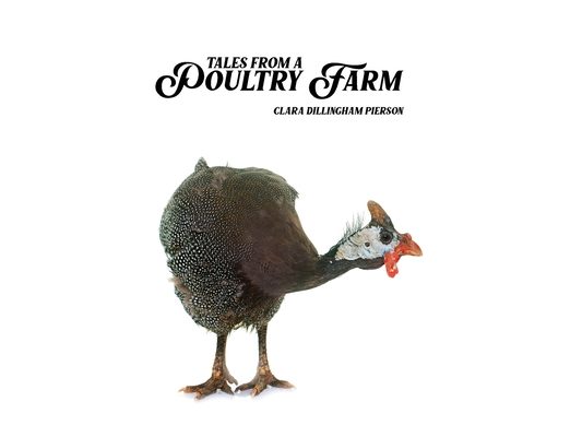 Tales from a Poultry Farm