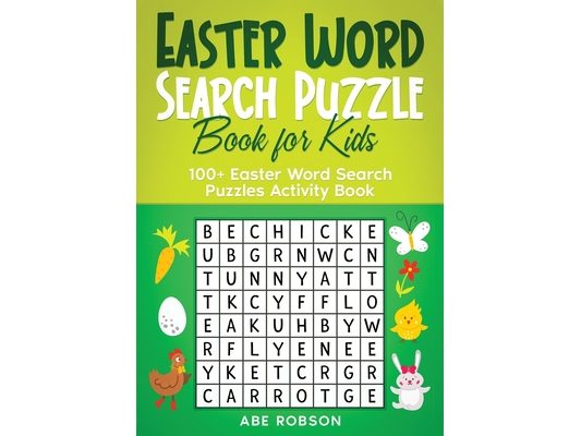 Easter Word Search Puzzle Book for Kids: 100+ Easter Word Search Puzzles Activity Book (The Ultimate Word Search Puzzle Book Series)