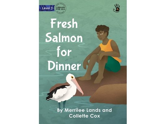 Fresh Salmon for Dinner - Our Yarning