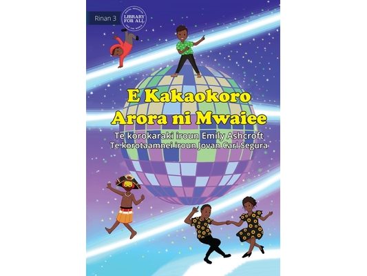 Everyone Dances Differently - E Kakaokoro Arora ni Mwaiee (Te Kiribati)