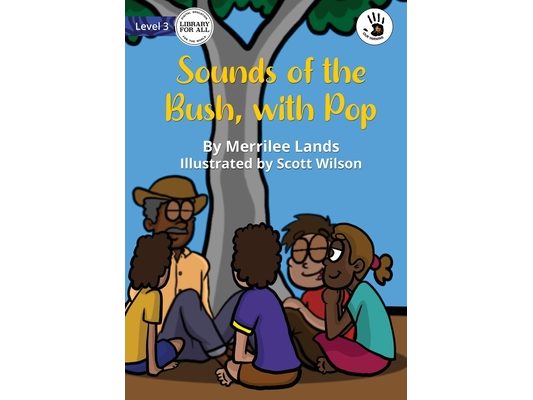 Sounds of the Bush, with Pop - Our Yarning