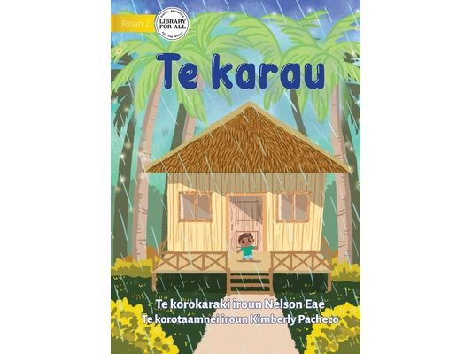 Rain - Te karau (Te Kiribati)
