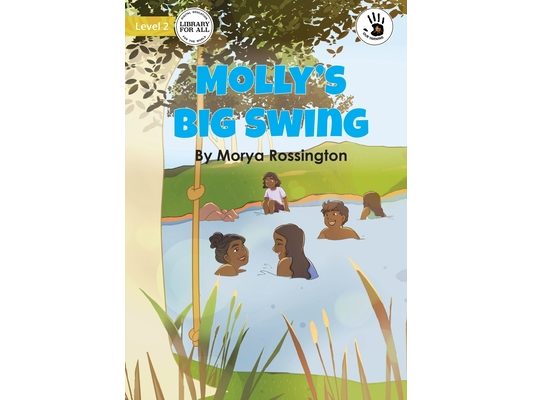 Molly's Big Swing - Our Yarning
