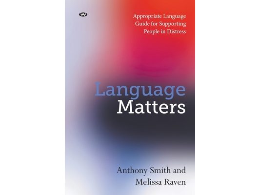 Language Matters: Appropriate Language Guide for Supporting People in Distress
