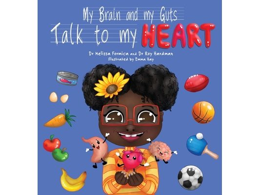 My Brain and My Guts Talk to My Heart