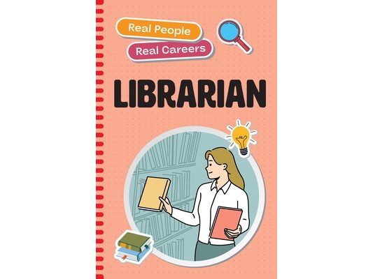 Librarian: Real People, Real Careers