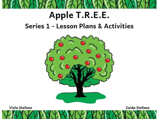 Apple T.R.E.E.: Series 1 - Lesson Plans & Activities