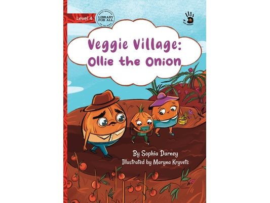 Veggie Village: Ollie the Onion - Our Yarning