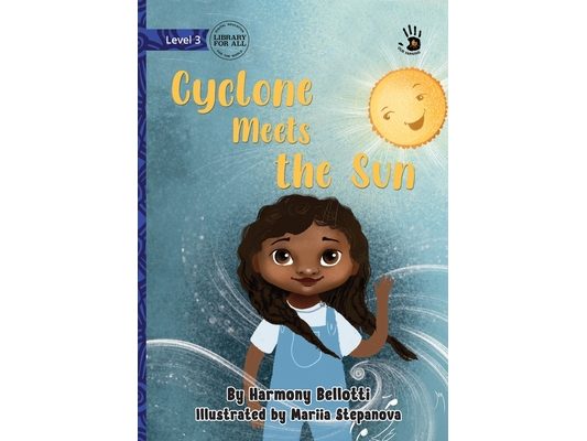Cyclone Meets the Sun - Our Yarning
