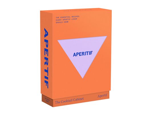 The Cocktail Cabinet: Aperitif: The Essential Drinks Every Aperitif Lover Should Know