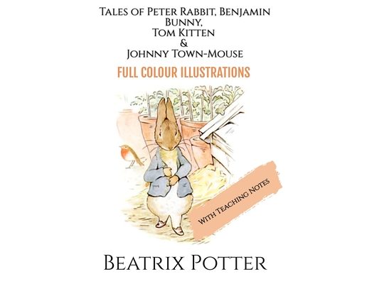The Tales of Peter Rabbit, Benjamin Bunny, Tom Kitten & Johnny Town-Mouse