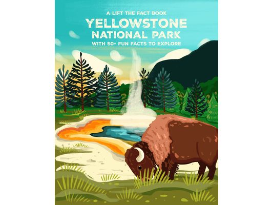 Yellowstone National Park: Lift the Fact
