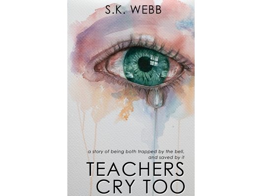Teachers Cry Too: A story of being both trapped by the bell, and saved by it