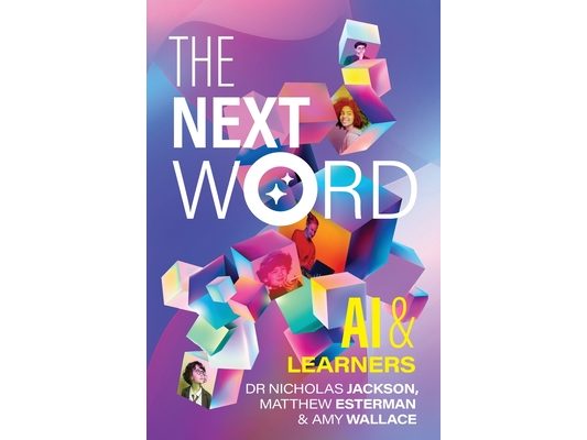 The Next Word: AI & Learners