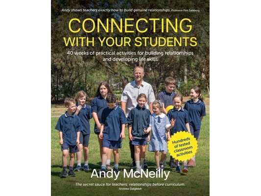 Connecting with Your Students: 40 weeks of practical activities for building relationships and developing life skills