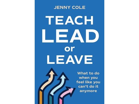 Teach, Lead or Leave: What to do when you can't do it anymore