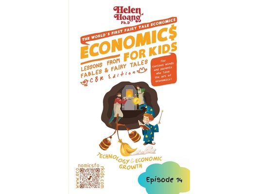 Economics for Kids: Technology & Economic Growth - Lessons from Fables & Fairy Tales