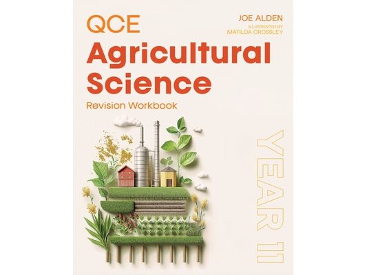 QCE Agricultural Science: Year 11 Revision Workbook