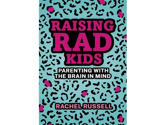 Raising R.A.D. Kids