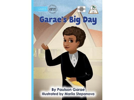 Garae's Big Day