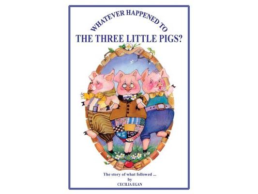 Whatever Happened to The Three Little Pigs?
