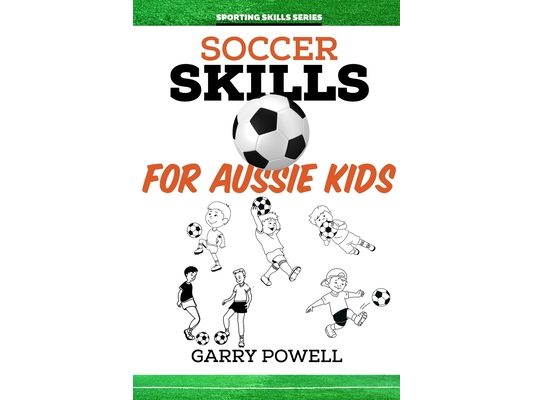 Soccer Skills for Aussie Kids