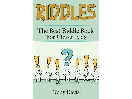Riddles: The best riddle book for clever kids
