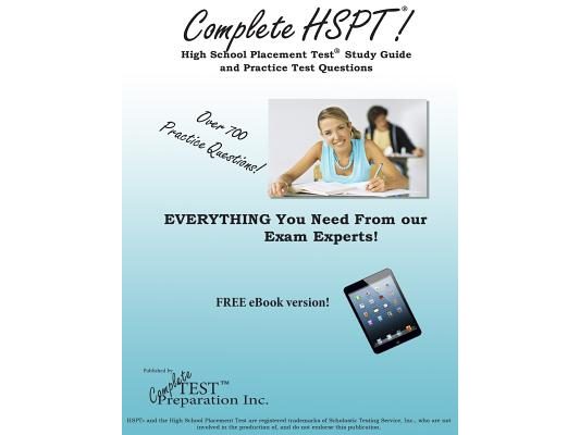 Complete HSPT: High School Placement Test Study Guide & Practice Test Question