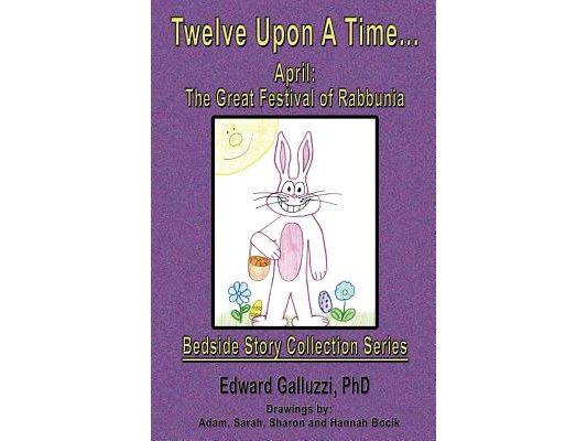 Twelve Upon a Time... April: The Great Festival of Rabbunia, Bedside Story Collection Series